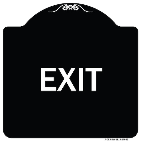 Signmission Designer Series Sign-Exit 1, Black & White Heavy-Gauge Aluminum Sign, 18" H, 18" L, BW-1818-24042 A-DES-BW-1818-24042